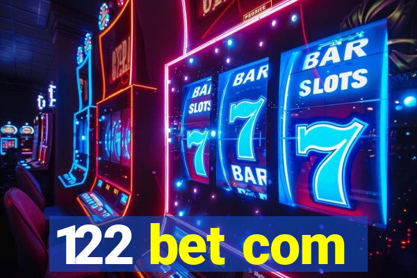 122 bet com